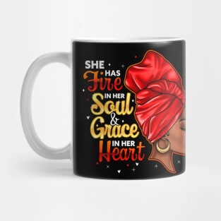 She Has Fire In Her Soul and Grace In Her Heart, Black Women Mug